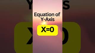 Equation of X Axis | Equation of Y Axis | Coordinate Geometry | Points on X \u0026 Y Axis #youtubeshorts