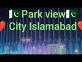 #islamabad Park view city in Pakistan