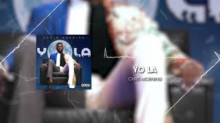 Chris Morning - YO LA (Audio Officiel)