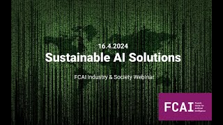 Sustainable AI Solutions FCAI 16 4 2024 Fabrice Saffre VTT