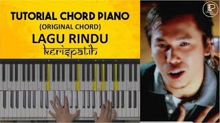 Tutorial Piano Kerispatih - Lagu Rindu (Chord Asli)