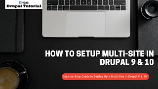 How to Setup a Multi-Site in Drupal 9 & 10 | Dinzaj Tutorial