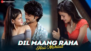 Dil Mang Raha Hai Mohlat | Revenge Love Story | Tere Sath Dhadakne Ki | Unknown Boy Varun