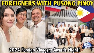 PUSONG PINOY FOREIGN VLOGGERS AWARDS NIGHT! Foreigners who fell in love with the