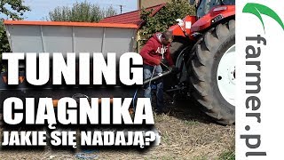 Jakie ciągniki nadają się do tuningu? | FARMER.PL