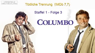 Columbo  |  Hörspiel  |  Folge 3 - Tödliche Trennung (TS)