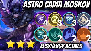 HYPER 3 STAR ASTRO CADIA MOSKOV ❗8 SYNERGY ACTIVED ❗MAGIC CHESS