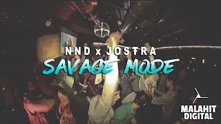 NND x JOSTRA - SAVAGE MODE (Official Video)