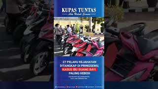 #SHORT | Polres Pringsewu Amankan 27 Pelaku Kejahatan  dan Sita 36 Unit Motor Dalam 2 Bulan Terakhir