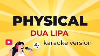 Dua Lipa - Physical (Karaoke Instrumental)