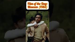 Film of the Day: Masoom (1983) #9