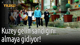 Kuzey Yıldızı İlk Aşk 40. Bölüm - Kuzey Gelin Sandığını Almaya Gidiyor!