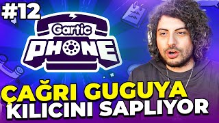 ÇAĞRI GUGU'YA KILICINI SAPLIYOR | Gartic Phone #12 - Kegri Oyun Serisi