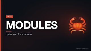 Rust Modules & Crates Explained: pub, use & Cargo Workspaces
