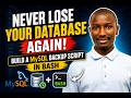 Never Lose Your Database Again! Build a MySQL Backup Script in Bash