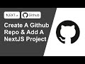 Get Your Next.js App On GitHub NOW! (Step-by-Step Guide)