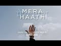 Mera Haath - Ashmeet Singh | (Official Music Video)  | Trending Music