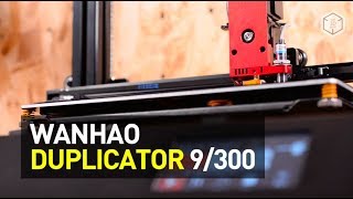 Wanhao Duplicator 9/300: Low-Cost Large Format Printer