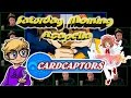 Cardcaptors - Saturday Morning Acapella