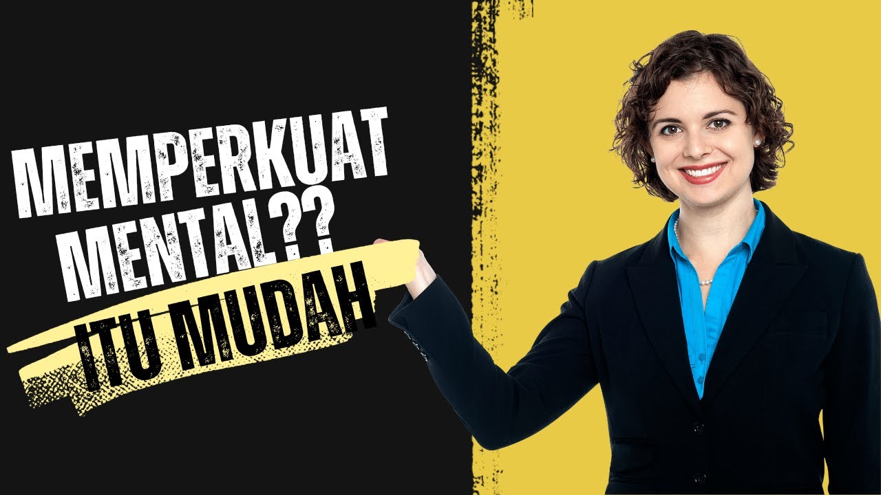 MEMPERKUAT MENTAL? Cara Mengubah Ketakutan Menjadi Keberanian !! Itu ...