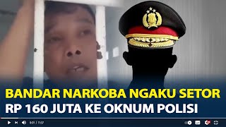 Bandar Narkoba Ngaku Setor Uang Pengaman ke Oknum Polisi di Labuhanbatu, 160 Juta Per Bulan