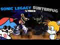 FNF | Sonic Legacy & Subterfuge WITH LYRICS | Sonic2017X&Sonic2011  | Mods/Hard/Gameplay |