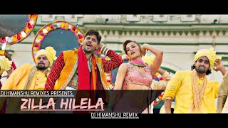 Zilla Hilela (Remix) | Jabariya Jodi | Sidharth Malhotra & Elli AvrRam | DJ Himanshu Remix