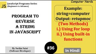 36. JS program to reverse a string (two easiest ways) | JavaScript Tutorial for beginners in Hindi