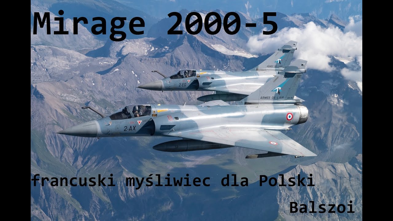 Mirage 2000-5 | Francuski Myśliwiec Dla Polski - YouTube