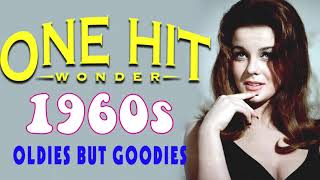 Best Oldies But Goodies 60s One Hit Wonder - Super Hits 60s - Best Old Songs Of All Time