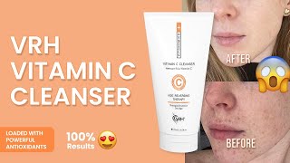 Introducing VRH Vitamin C Cleanser | Boost Skin Glow, Texture \u0026 Hydrates Skin #vrh #skincare