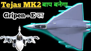 Tejas MK2 vs Gripen E | Comparison | Specification and Features | India vs Sweden