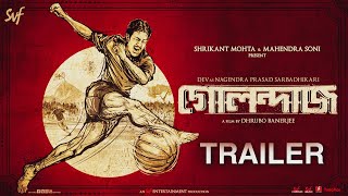 GOLONDAAJ - Official Trailer 2021 | Dev | Alexx O'Nell | Dhrubo Banerjee | SVF Entertainment