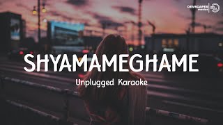 Shyamameghame unplugged song karaoke with lyrics | Trending Songs
