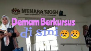 Kursus Di NIOSH Buat Aku Demam|| #Vlog101