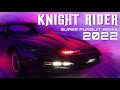 Knight Rider Theme (Super Pursuit Remix 2022)