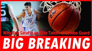 Why Ben Saraf is an Elite Talent at Combo Guard