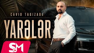Cavid Tagizade - Yareler 2026 (Official Video Music)