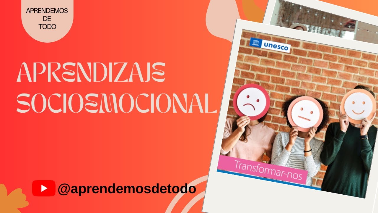 🎭 ¿Qué Es El APRENDIZAJE SOCIO EMOCIONAL? | Concepto Y Competencias ...