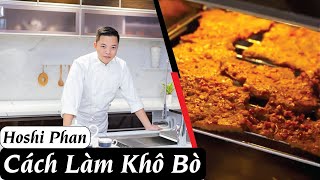 Tập 1: Hướng Dẫn Làm Khô Bò Đơn Giản, Thơm Ngon Hết Sẩy