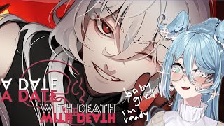 【A DATE WITH DEATH】 babygirl reaper.....I may never be sane again 【NIJISANJI EN | Elira Pendora】