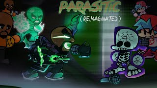 [Fanchart/Reimaginated] Parasitic -- [Matts C00L]