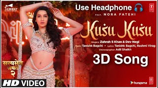 Kusu Kusu 3D Song | Zahrah S Khan | Satyameva Jayate 2 | New 3D Song | Kusu Kusu Kusu Kusu Kusu