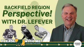 Perspective! Backfield Region w/Dr. Alan LeFever