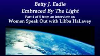 Betty J. Eadie - Embraced By The Light - 4 of 5