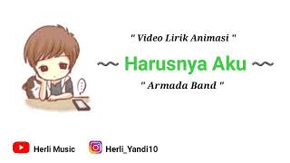 #VideoLirikAnimasi                                    Video Lirik Animasi Harusnya Aku - Armada Band