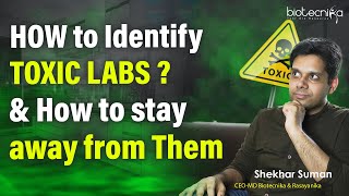 How To Identify Toxic Research Labs & Stay Away From Them?