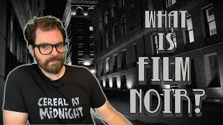 A Film Noir Primer: What Is Film Noir?