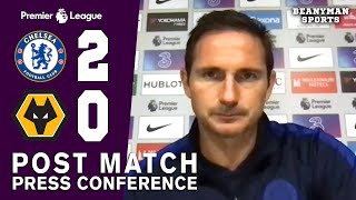 Chelsea 2-0 Wolves - Frank Lampard - Post Match Press Conference