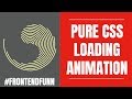 Pure CSS Loading Spinner Animation - web development